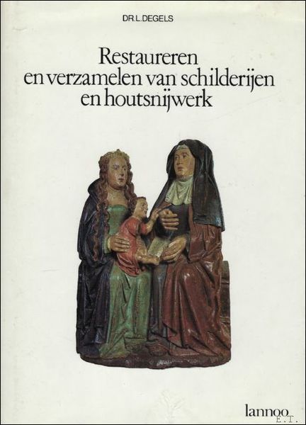 RESTAUREREN EN VERZAMELEN VAN SCHILDERIJEN EN HOUTSNIJWERK.