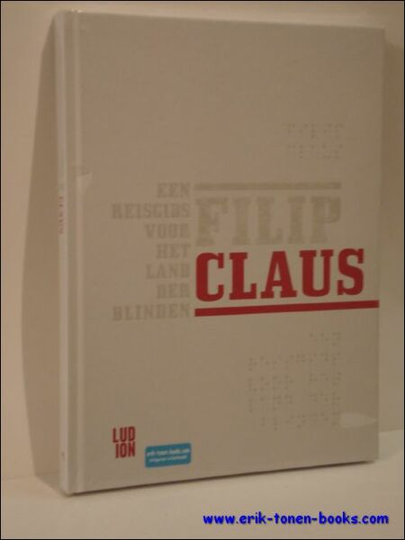 Filip Claus, een reisgids voor het land der blinden,