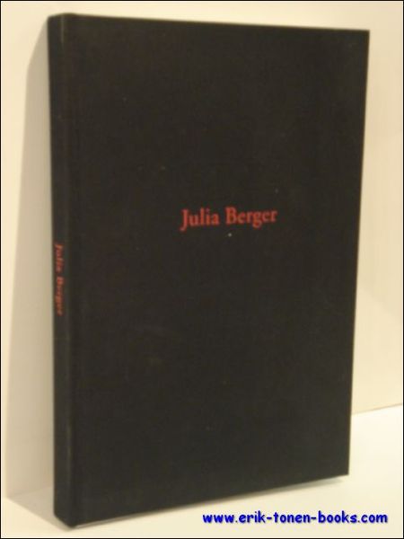 JULIA BERGER. BEELDEN VAN MOEDER NATUUR.