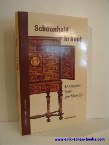 SCHOONHEID IN HOUT. HET MEUBEL IN DE GESCHIEDENIS.