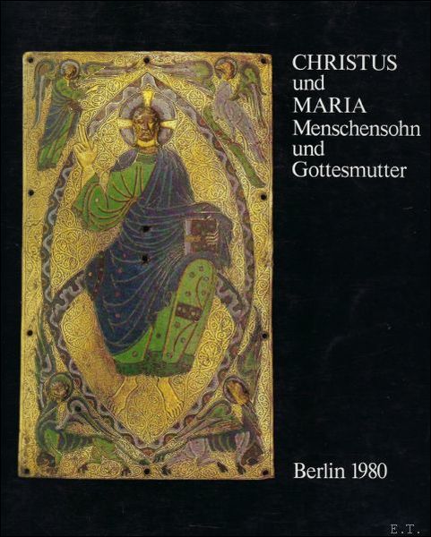 CHRISTUS UND MARIA. MENSCHENSOHN UND GOTTESMUTTER.