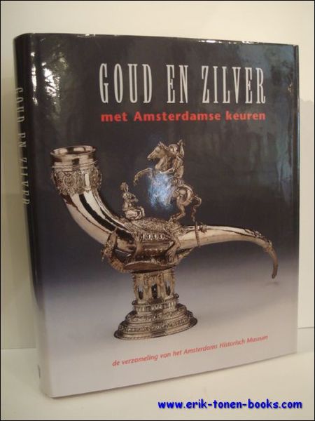 Goud en zilver met Amsterdamse keuren