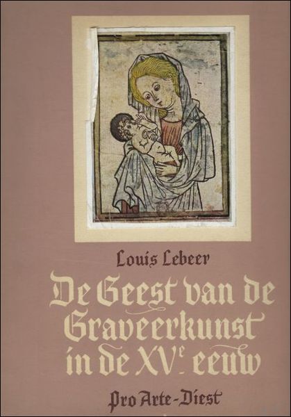DE GEEST VAN DE GRAVEERKUNST IN DE XVe EEUW.