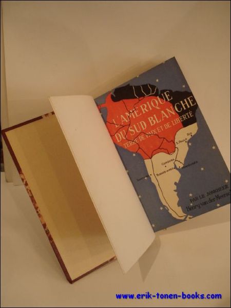 AMERIQUE DU SUD BLANCHE. TERRE DE PAIX ET DE LIBERTE. …