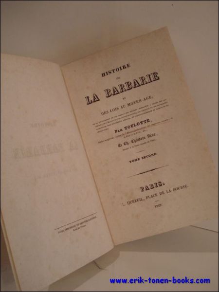 HISTOIRE DE LA BARBARIE ET DES LOIS AU MOYEN AGE. …