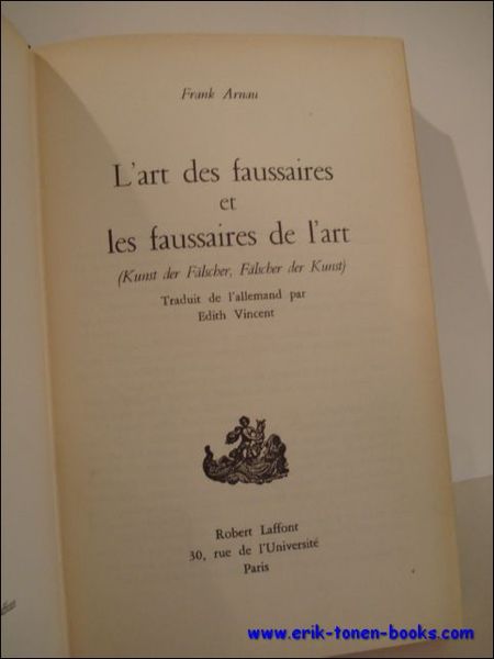 ART DES FAUSSAIRES ET LES FAUSSAIRES D'ART,