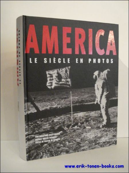 AMERICA. LE SIECLE EN PHOTOS,