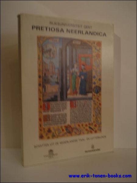 PRETIOSA NEERLANDICA. SCHATTEN UIT DE NEDERLANDSE TAAL- EN LETTERKUNDE IN …