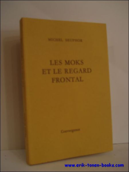LES MOKS ET LE REGARD FRONTAL,