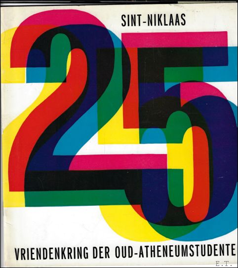 25 jaar vriendenkring der oud atheneumstudenten te Sint Niklaas.