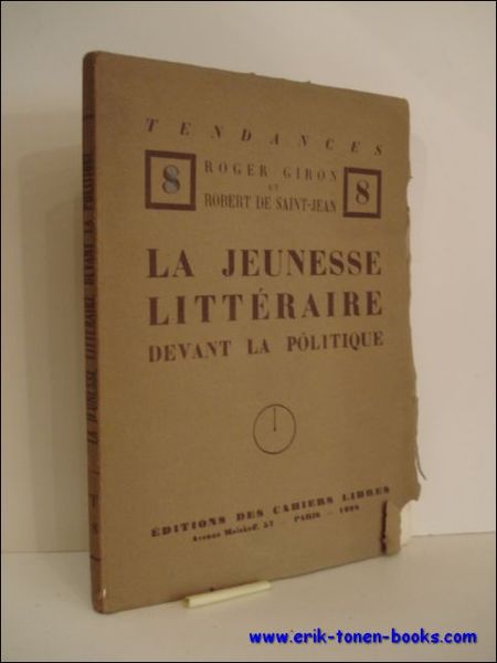 LA JEUNESSE LITTERAIRE DEVANT LA POLITIQUE,