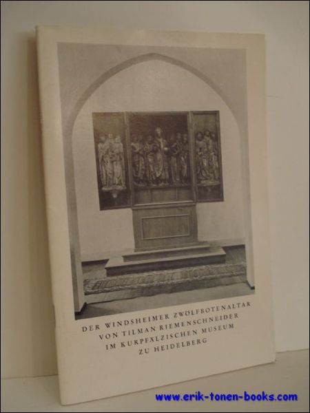 DER WINDESHEIMER ZWOLFBOTENALTAR VON TILMAN RIEMENSCHNEIDER IM KURPFALZISCHEN MUSEUM ZU …