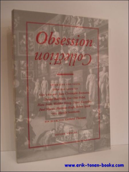 Obsession - Collection, Die Leidenschaft des Sammelns.