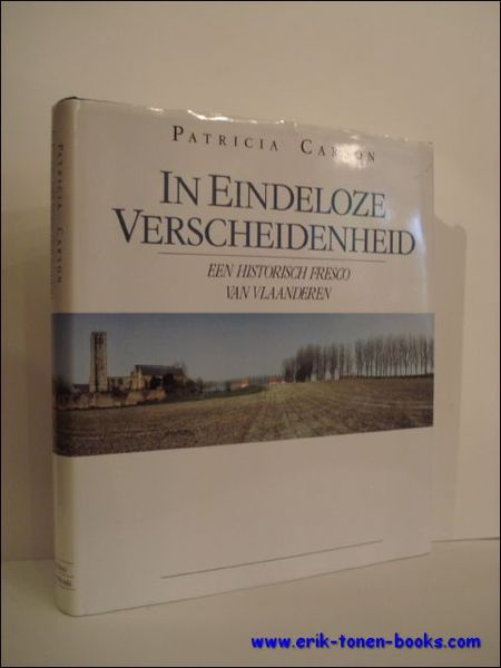 In eindeloze verscheidenheid; Een historisch fresco van Vlaanderen.