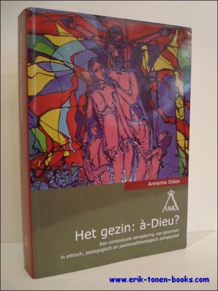 HET GEZIN, A-DIEU ? EEN CONTEXTUELE BENADERING VAN GEZINNEN IN …