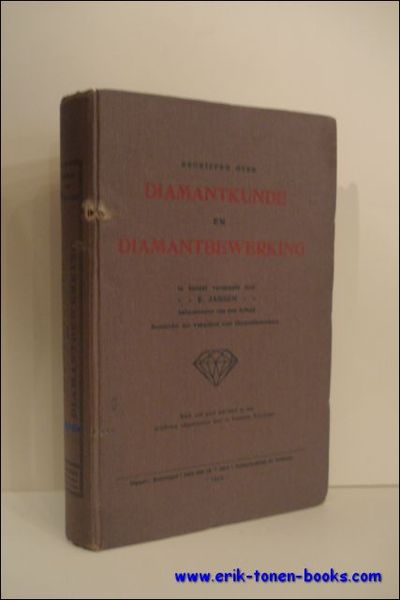 BEGRIPPEN OVER DIAMANTKUNDE EN DIAMANTBEWERKING.