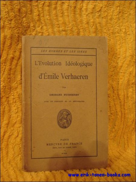 EVOLUTION IDEOLOGIQUE D'EMILE VERHAEREN.