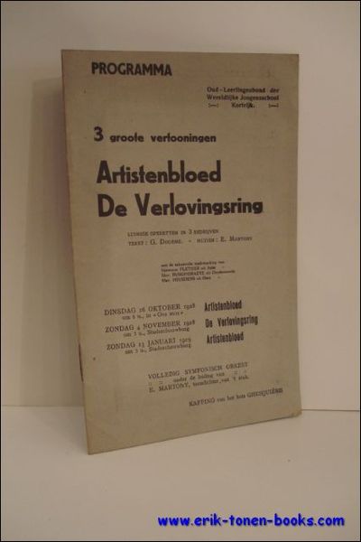 PROGRAMMA DRIE GROOTE VERTOONINGEN. ARTIESTENBLOED. DE VERLOVINGSRING,