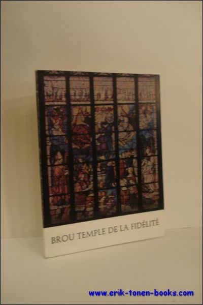 BROU TEMPLE DE LA FIDELITE,