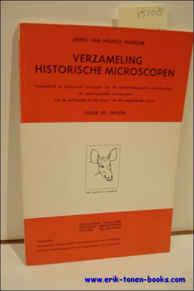 Verzameling historische microscopen: vergrotend en oplossend vermogen van de niet-achromatische …