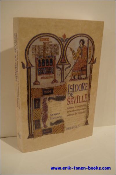 Isidore de Seville. Genese et originalite de la culture hispanique …