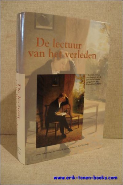 lectuur van het verleden. Opstellen over de geschiedenis van de …