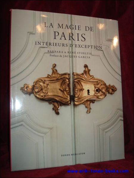 Magie de Paris. Interieurs d'exception.