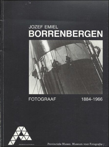 JOZEF EMIEL BORRENBERGEN. FOTOGRAAF 1884 - 1966.