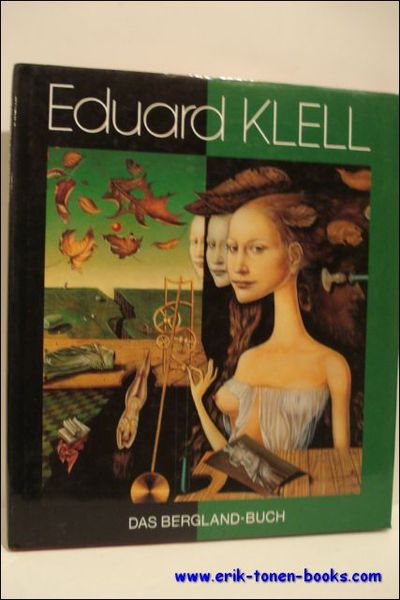EDUARD KLELL. PORTRAT EINES KUNSTLERS,