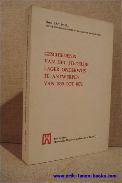 GESCHIEDENIS VAN HET STEDELIJK LAGER ONDERWIJS TE ANTWERPEN VAN 1830 …