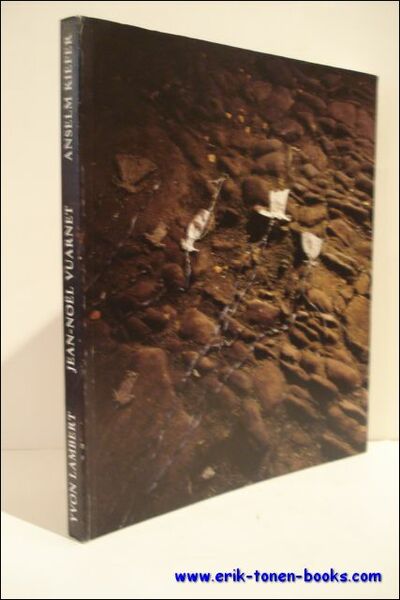 NACHTSCHATTENGEWACHSE ANSELM KIEFER. LE CAPUCIN METALLIQUE JEAN-NOEL VUARNET. YVON LAMBERT.