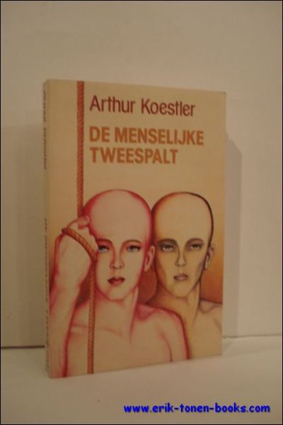 DE MENSELIJKE TWEESPALT,