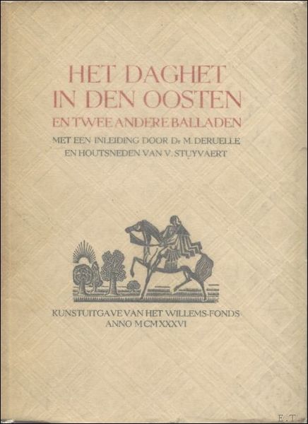 HET DAGHET IN DEN OOSTEN EN TWEE ANDERE BALLADEN.