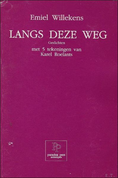 LANGS DEZE WEG. GEDICHTEN.