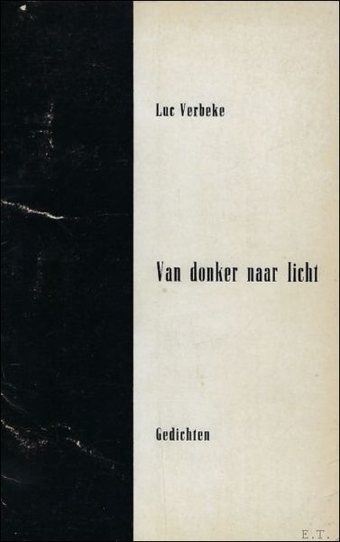 VAN DONKER NAAR LICHT. Gedichten.
