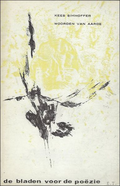 WOORDEN VAN AARDE. De Bladen voor de Poezie, 1965