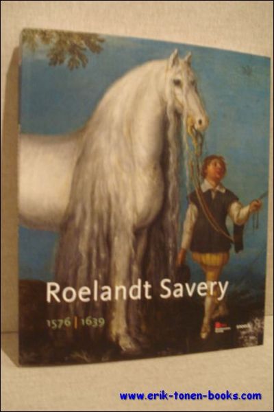 ROELANDT SAVERY. 1576 - 1639.