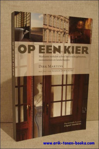 OP EEN KIER. MARKANTE VERHALEN ACHTER HISTORISCHE GEBOUWEN, MONUMENTEN EN …