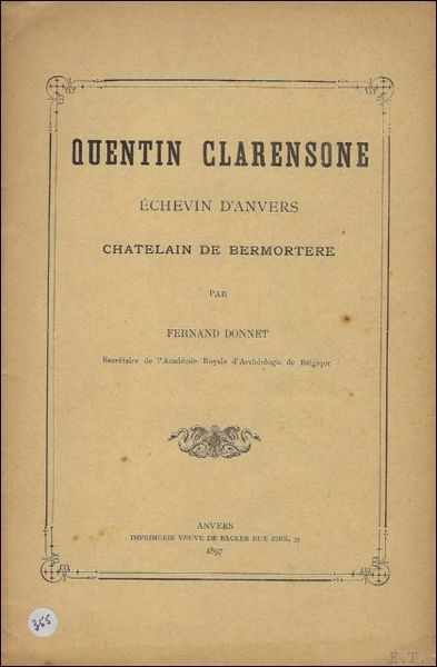QUENTIN CLARENSONE ECHEVIN D'ANVERS. CHATELAIN DE BERMORTERE.