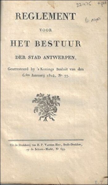 REGLEMENT VOOR HET BESTUUR DER STAD ANTWERPEN.