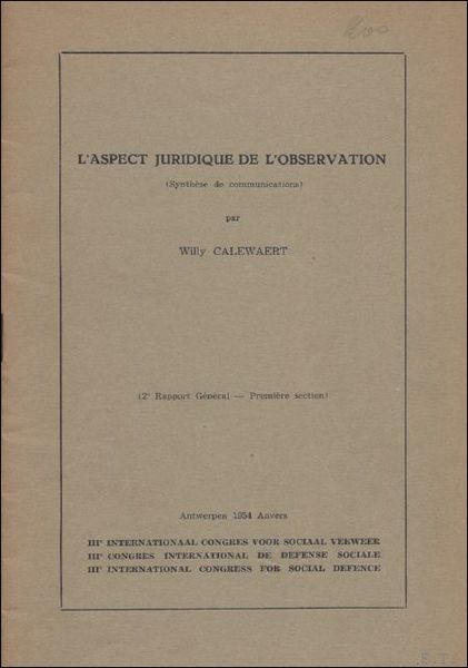 ASPECT JURIDIQUE DE L'OBSERVATION. (2e RAPPORT GENERAL - PREMIERE SECTION).