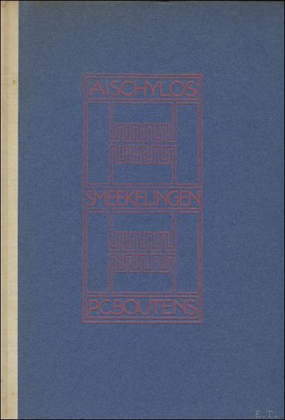 SMEEKELINGEN. DRAMA, NAAR HET GRIEKSCH VAN AISCHYLOS IN NEDERLANDSCHE VERZEN.