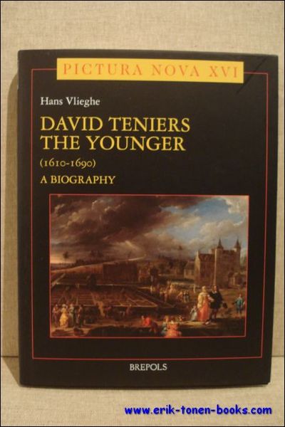 David Teniers the Younger: A Biography .