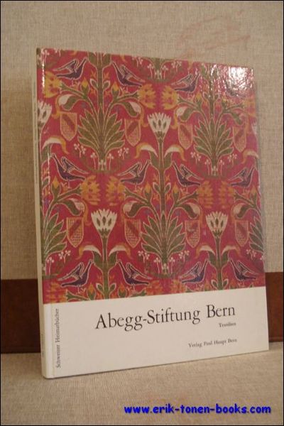 ABEGG-STIFTUNG BERN IN RIGGISBERG II TEXTILIEN,