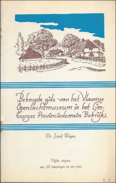 Beknopte gids van het Vlaamse Openluchtmuseum in het Limburgse Provinciedomein …