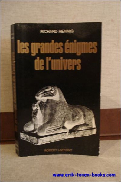 LES GRANDES ENIGMES DE L'UNIVERS,
