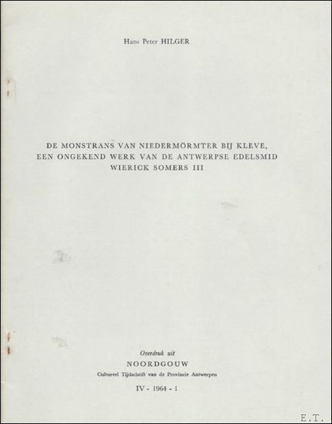 DE MONSTRANS VAN NIEDERMORMTER BIJ KLEVE, EEN ONGEKEND WERK VAN …