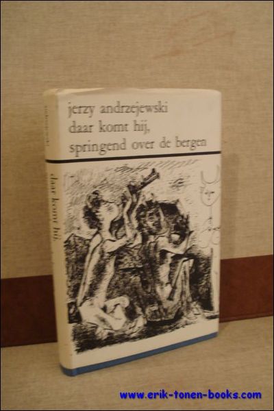 DAAR KOMT HIJ, SPRINGEND OVER DE BERGEN,