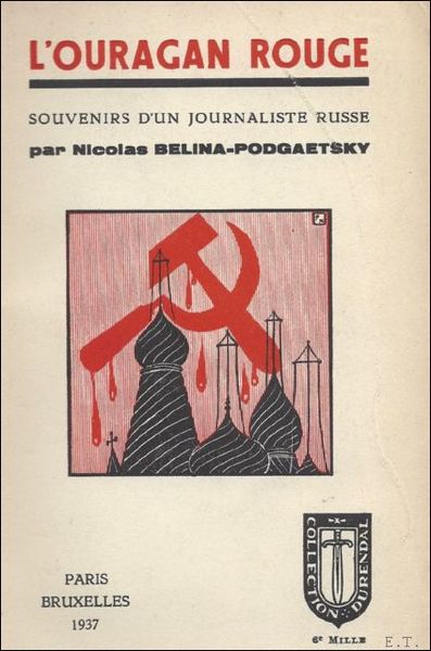 OURAGAN ROUGE. SOUVENIRS D'UN JOURNALISTE RUSSE.