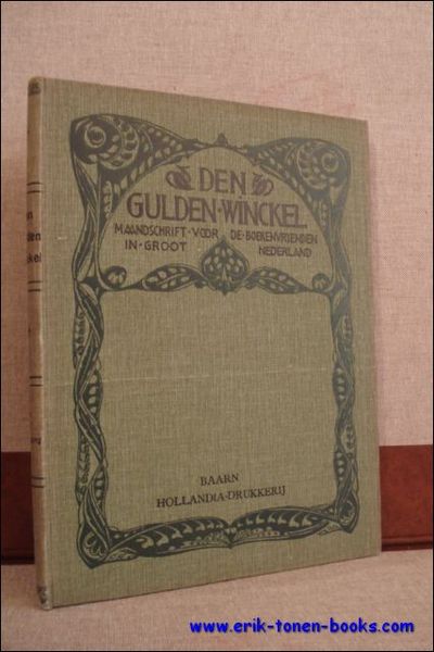 DEN GULDEN WINCKEL. MAANDSCHRIFT VOOR DE BOEKENVRIENDEN IN GROOT-NEDERLAND. VIERDE …